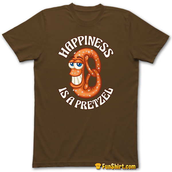 Tshirt Tee Funny German Soft Pretzel With Happiness Slogan